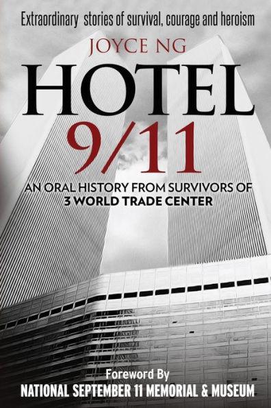 Hotel 9/11: An Oral History from Survivors of 3 World Trade Center - Joyce Ng