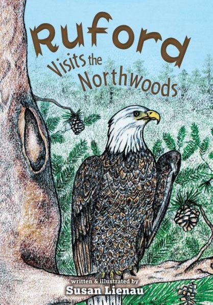 Ruford Visits the Northwoods - Susan Lienau