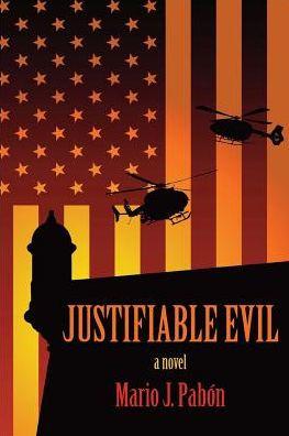 Justifiable Evil - Mario J. Pabon