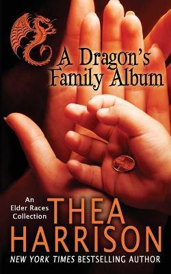 A Dragon's Family Album - Thea Harrison