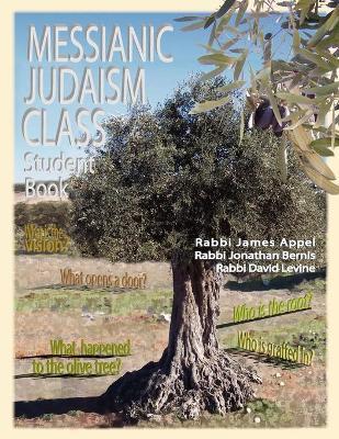 Messianic Judaism Class, Student Book - Rabbi Jim Appel