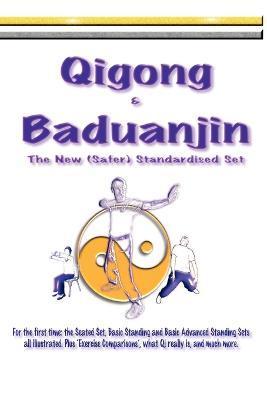 Qigong & Baduanjin: Beginning Qigong and learning its secrets. - Myke Symonds