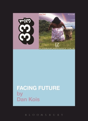 Facing Future - Dan Kois
