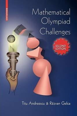 Mathematical Olympiad Challenges - Titu Andreescu