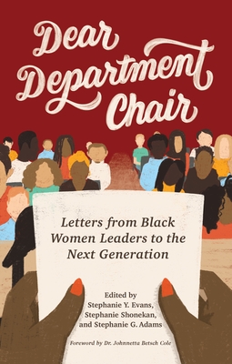 Dear Department Chair: Letters from Black Women Leaders to the Next Generation - Stephanie Adams