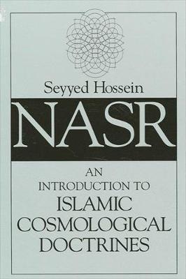 An Introduction to Islamic Cosmological Doctrines - Seyyed Hossein Nasr