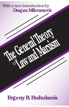 Poza produsului The General Theory of Law and Marxism - Evgeny Pashukanis