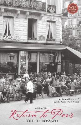 Return to Paris: A Memoir - Colette Rossant