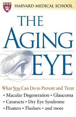 The Aging Eye - Harvard Medical School