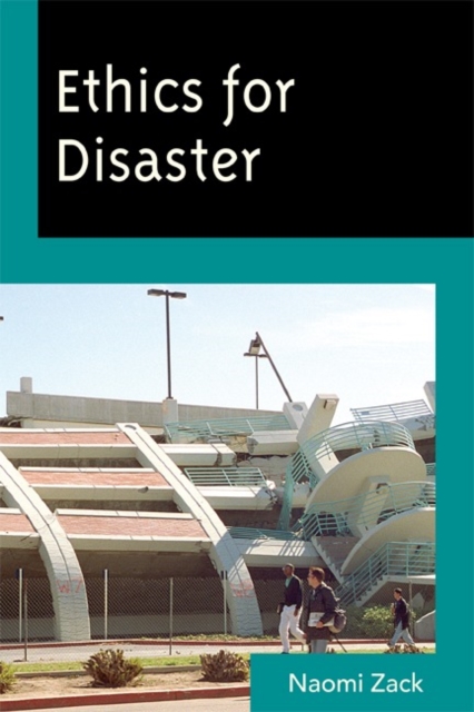 Ethics for Disaster - Naomi Zack