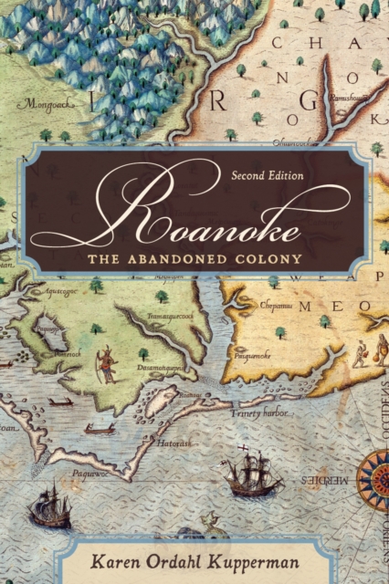 Coperta cărții 'Roanoke: The Abandoned Colony, 2nd Edition - Karen Ordahl Kupperman'
