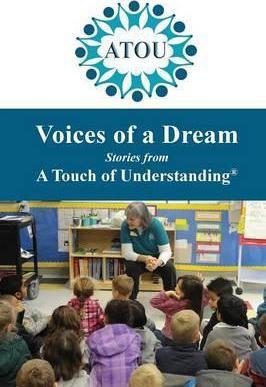 Voices of a Dream: Stories from A Touch of Understanding - Leslie Dedora