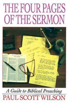 The Four Pages of the Sermon - Paul Scott Wilson