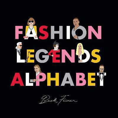 Fashion Legends Alphabet - Beck Feiner
