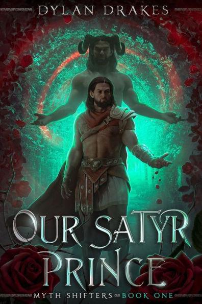 Our Satyr Prince - Dylan Drakes