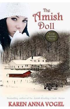 Poza produsului The Amish Doll: Amish Knitting Novel - Karen Anna Vogel