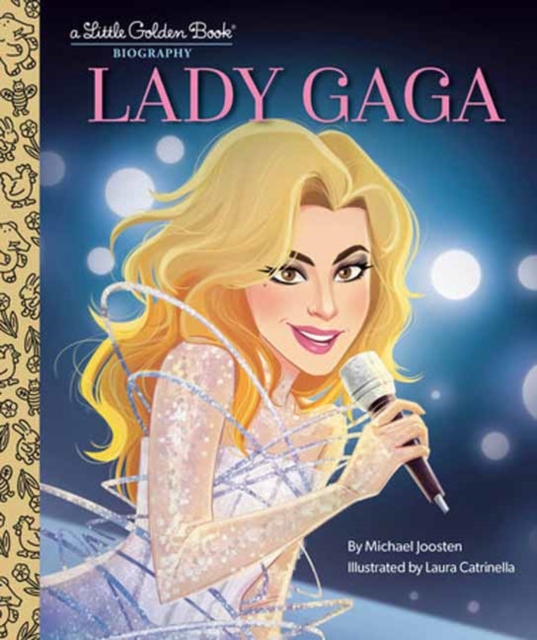 Lady Gaga: A Little Golden Book Biography - Michael Joosten