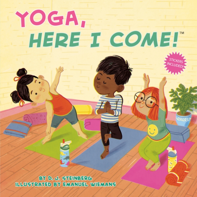 Yoga, Here I Come! - David J. Steinberg