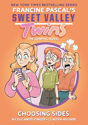 Sweet Valley Twins: Choosing Sides: (A Graphic Novel) - Francine Pascal