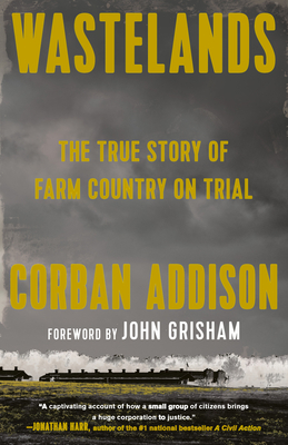Wastelands: The True Story of Farm Country on Trial - Corban Addison