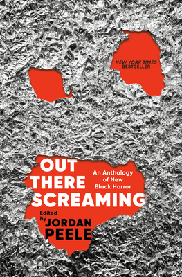 Out There Screaming: An Anthology of New Black Horror - Jordan Peele