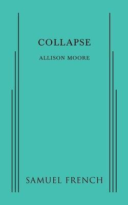 Collapse - Allison Moore