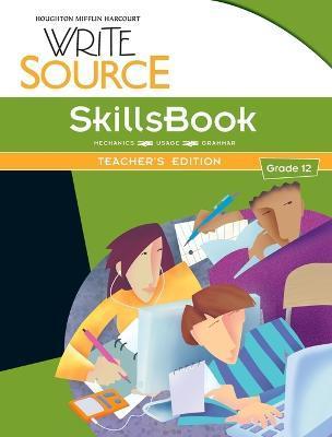 Write Source SkillsBook Teacher's Edition Grade 12 - Houghton Mifflin Harcourt