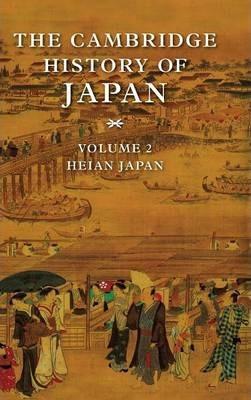 The Cambridge History of Japan - Donald H. Shively
