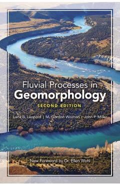 Fluvial Processes in Geomorphology: Second Edition - Luna B. Leopold