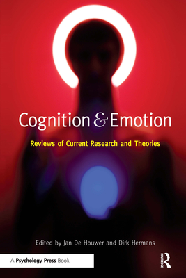 Cognition & Emotion: Reviews of Current Research and Theories - Jan De Houwer