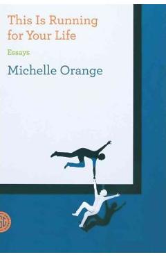 Coperta cărții 'This is Running for Your Life - Michelle Orange'