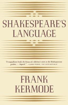 Shakespeare's Language - Frank Kermode