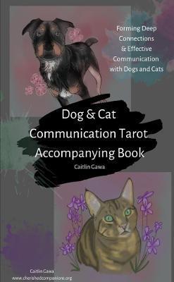 Dog and Cat Communication Tarot - Caitlin Gawa