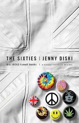 Sixties: BIG IDEAS//Small Books - Jenny Diski