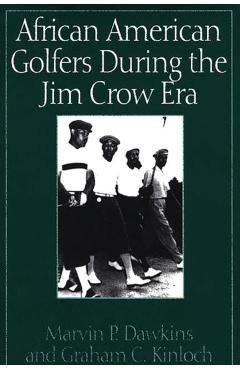Poza produsului African American Golfers During the Jim Crow Era - Marvin Dawkins