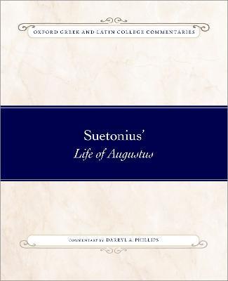 Suetonius' Life of Augustus - Darryl A. Phillips