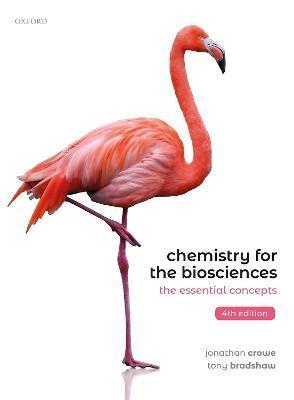 Chemistry for the Biosciences 4th Edition: The Essential Concepts - Crowe