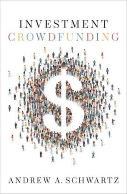 Investment Crowdfunding - Andrew A. Schwartz