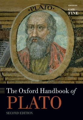 The Oxford Handbook of Plato: Second Edition - Gail Fine