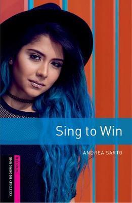 Oxford Bookworms 3e Starter Sing to Win - Sarto