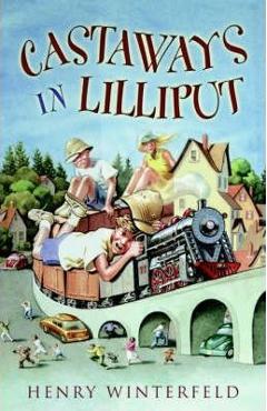 Coperta cărții 'Castaways in Lilliput - Henry Winterfeld'