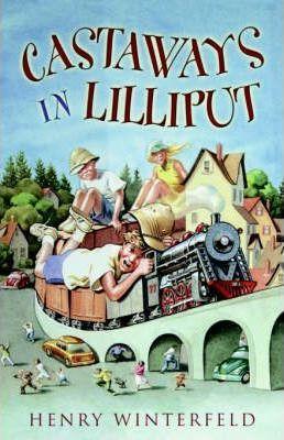 Castaways in Lilliput - Henry Winterfeld