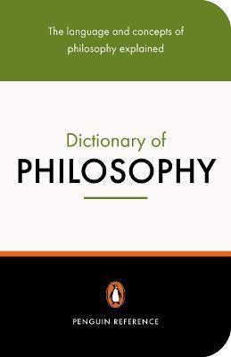 The Penguin Dictionary of Philosophy: Second Edition - Thomas Mautner