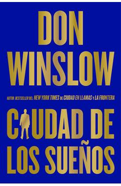 Coperta cărții 'City of Dreams / Ciudad de Los Sueños (Spanish Edition) - Don Winslow'