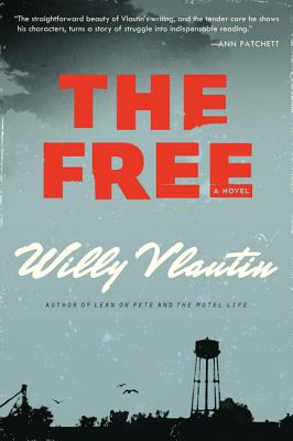 The Free - Willy Vlautin