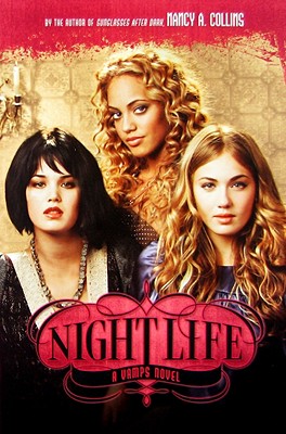 Vamps #2: Night Life - Nancy A. Collins