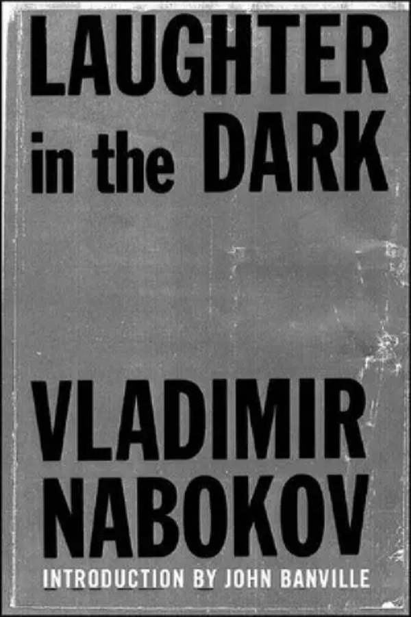 Laughter in the Dark - Vladimir Nabokov