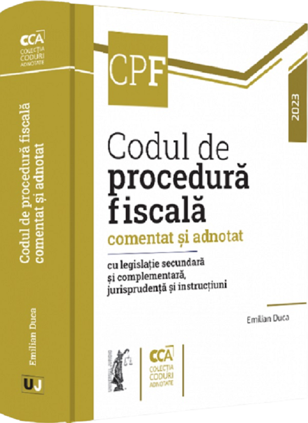 Codul de procedura fiscala comentat si adnotat 2023 - Emilian Duca