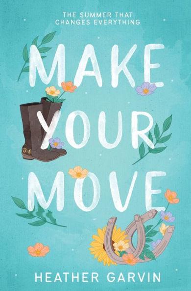 Make Your Move - Heather Garvin