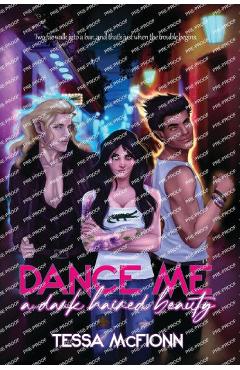 Coperta cărții 'Dance Me a Dark-Haired Beauty - Tessa Mcfionn'